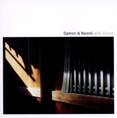 DAMON & NAOMI/GHOST - DAMON & NAOMI WITH GHOST (CD)