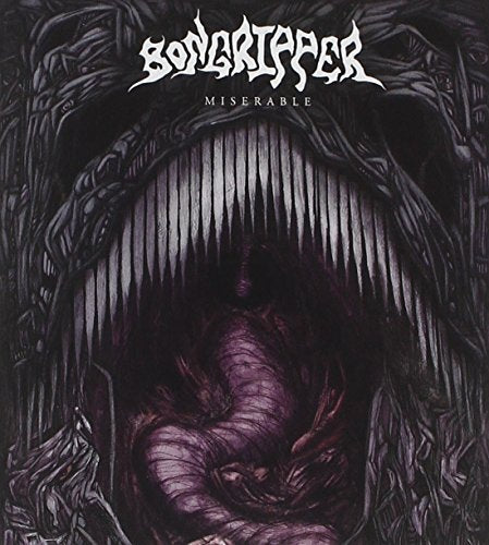 BONGRIPPER - MISERABLE (CD)