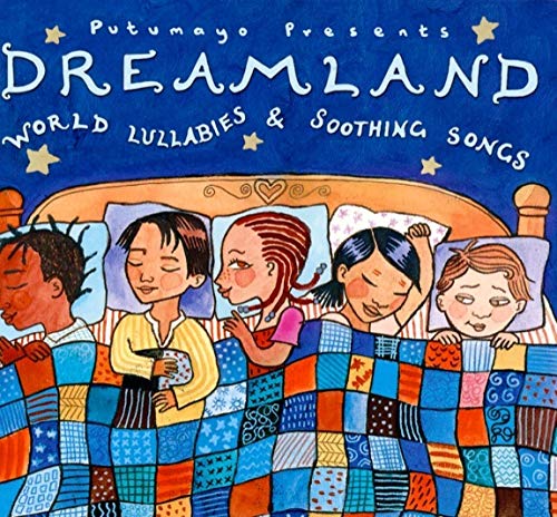 VARIOUS ARTISTS - PUTUMAYO PRESENTS: DREAMLAND - WORLD LULLABIES AND SOOTHING SONGS (CD)