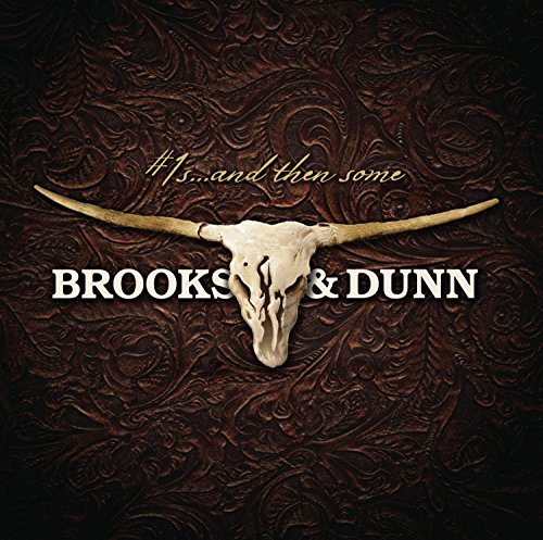 BROOKS & DUNN - #1S...AND THEN SOME (CD)