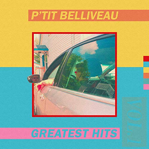 P'TIT BELLIVEAU - GREATEST HITS. VOL. 1 (CD)