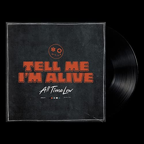 ALL TIME LOW - TELL ME I'M ALIVE (VINYL)