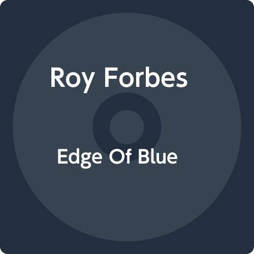 ROY FORBES - EDGE OF BLUE (CD)