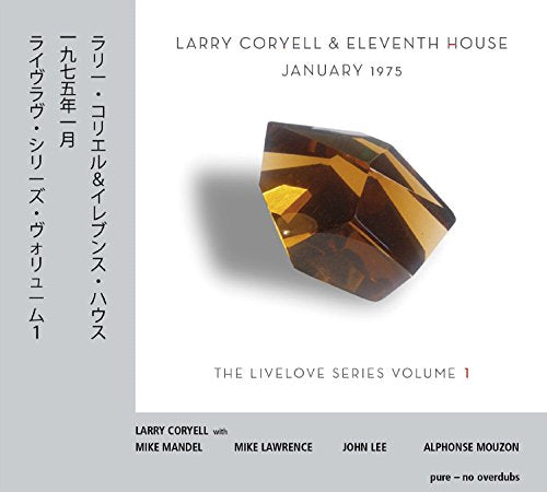 CORYELL, LARRY - JANUARY 1975 (LIVELOVE SERIES VOL 1) (CD)