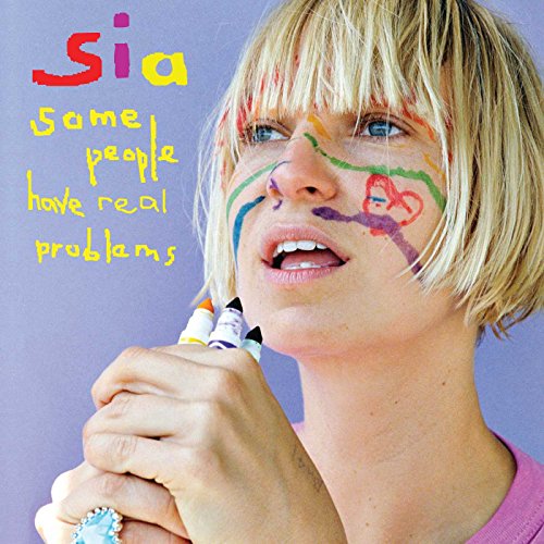 SIA - SOME PEOPLE HAVE REAL PROBLEMS (2LP VINYL)