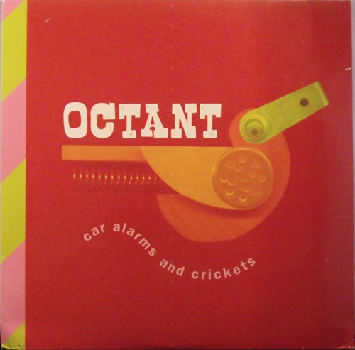 OCTANT - CAR ALARMS & CRICKETS (VINYL)