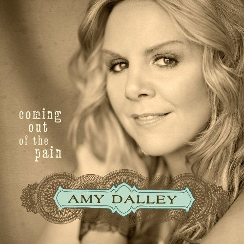 DALLEY, AMY - COMING OUT OF THE PAIN (CD)