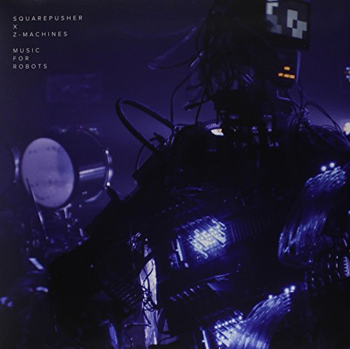 SQUAREPUSHER X Z-MACHINES - MUSIC FOR ROBOTS (VINYL)