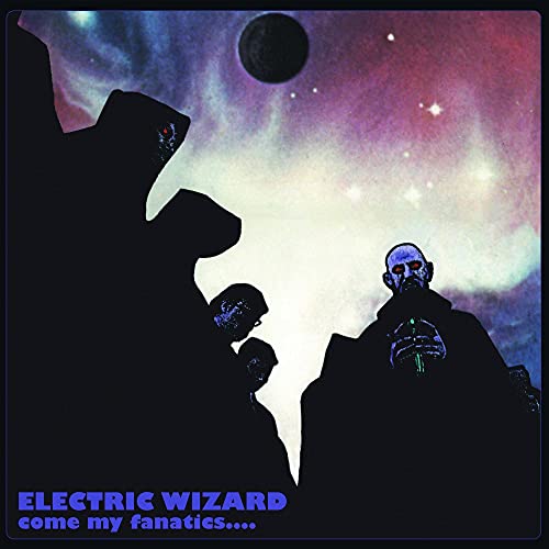 ELECTRIC WIZARD - COME MY FANATICS (CD)