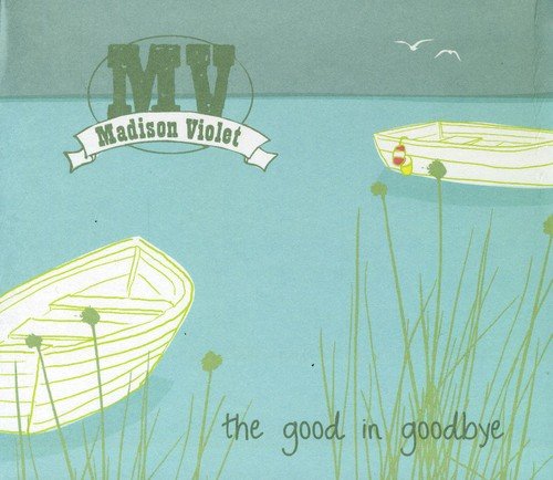 MADISON VIOLET - GOOD IN GOODBYE (DELUXE EDITION) (CD)