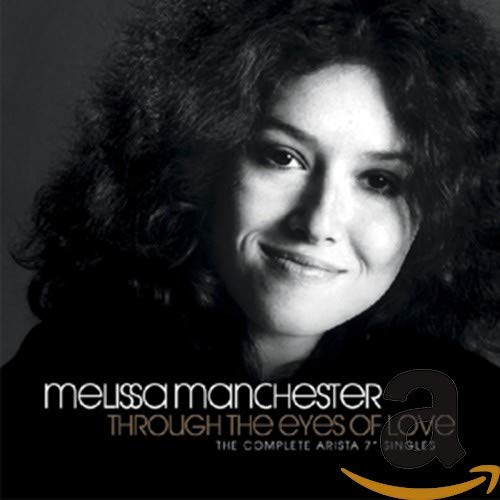 MANCHESTER,MELISSA - THROUGH THE EYES OF LOVE: COMPLETE ARISTA 7IN SINGLES (2CD) (CD)