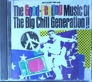 VARIOUS ARTISTS - GOOD FEEL BIG CHILL 3