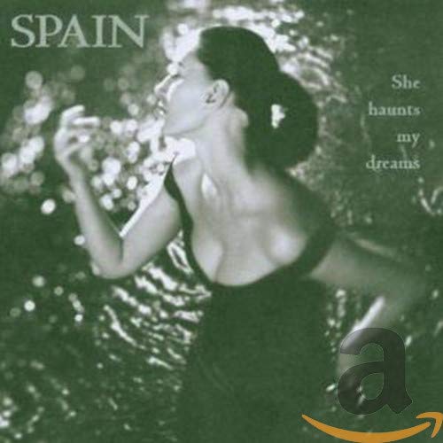SPAIN - SHE HAUNTS MY DREAMS (CD)