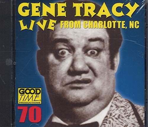 TRACY, GENE - LIVE FROM CHARLOTTE N.C. (CD)