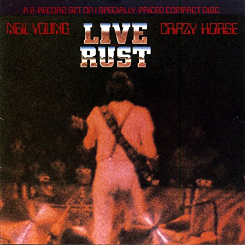 NEIL YOUNG - LIVE RUST (CD)