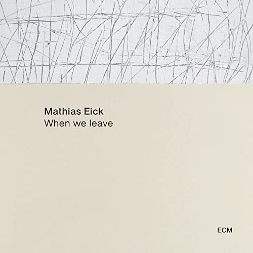 MATHIAS EICK - WHEN WE LEAVE (VINYL)