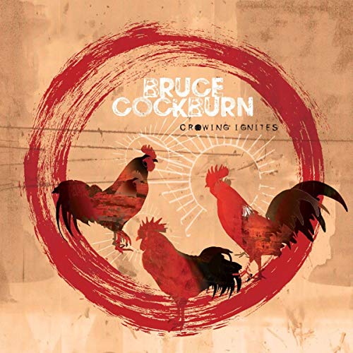 COCKBURN, BRUCE - CROWING IGNITES (VINYL)