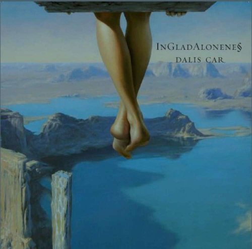 DALI'S CAR - INGLADALONENESS (EP) (CD)