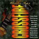 CROSSFIRE - CROSSFIRE: SALUTE TO STEVIE RAY (CD)