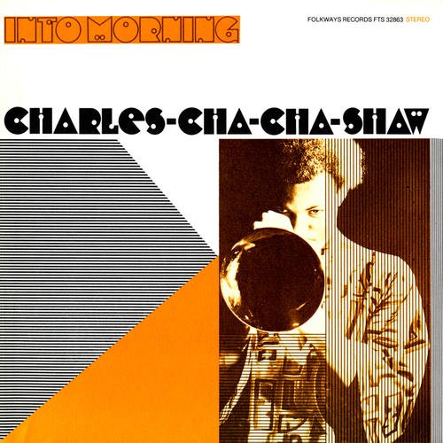 SHAW, CHA CHA - INTO MORNING (VINYL)