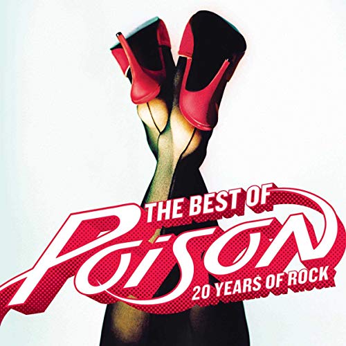 POISON - THE BEST OF POISON: 20 YEARS OF ROCK (CD)