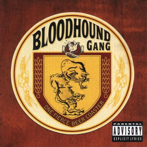 BLOODHOUND GANG - ONE FIERCE BEER COASTER [CD] [IMPORT] [EXPLICIT LYRICS] [CD] BLOODHOUND GANG