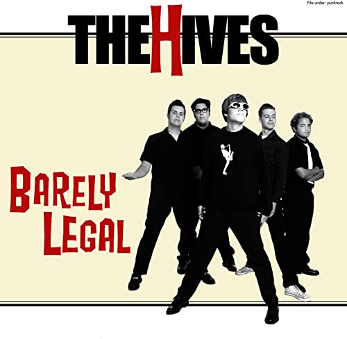 HIVES - BARELY LEGAL