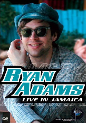 RYAN ADAMS:LIVE/JAMAICA