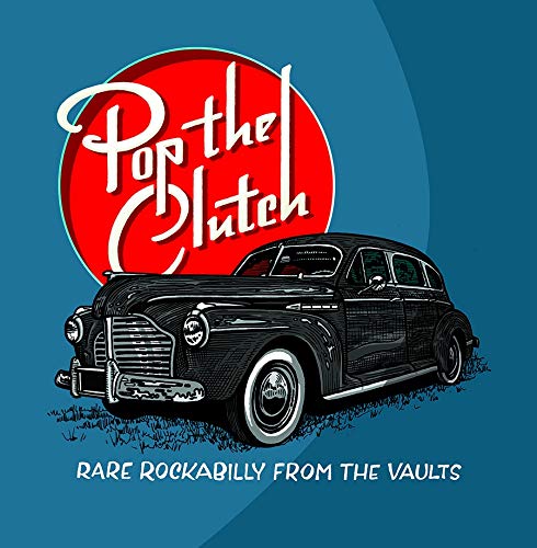 VARIOUS ARTISTS - POP THE CLUTCH: OBSCURE ROCKABILLY FROM THE VAULTS (WHITE VINYL) (RSD)