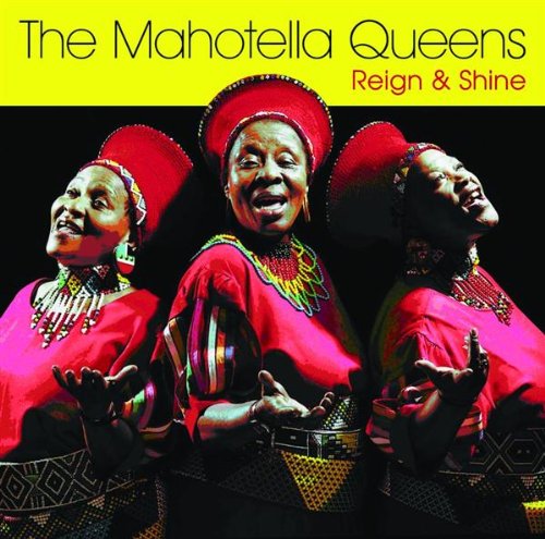 MAHOTELLA QUEENS - REIGN OR SHINE (CD)