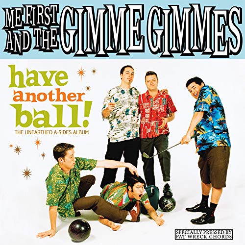 ME FIRST & THE GIMME GIMMES - HAVE ANOTHER BALL (CD)