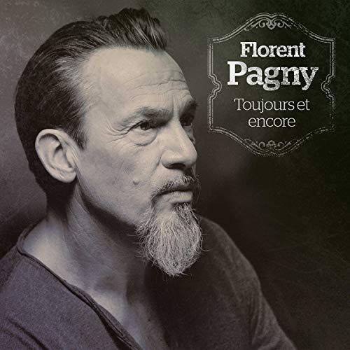 PAGNY, FLORENT - TOUJOURS ET ENCORE (2CD) (CD)