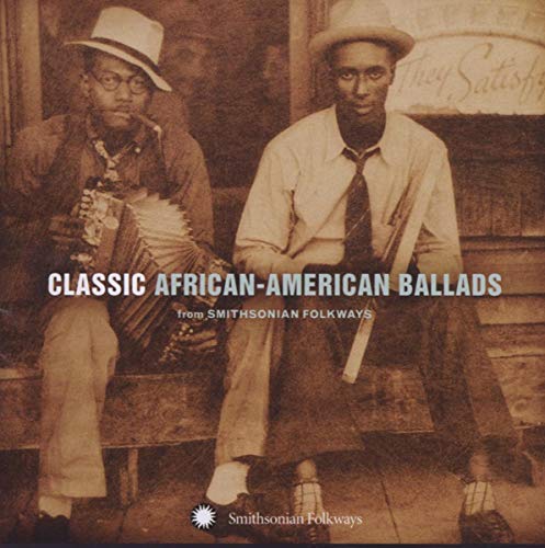 VARIOUS ARTISTS - CLASSIC AFRICAN AMERICAN BALLADS: SMITHSONIAN / VAR (CD)