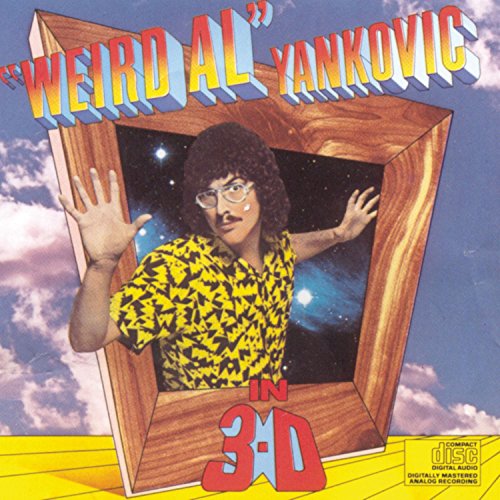 YANKOVIC, WEIRD AL - IN 3-D