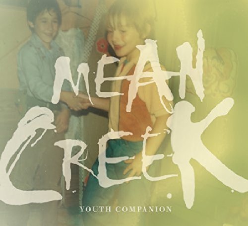 MEAN CREEK - YOUTH COMPANION (VINYL)