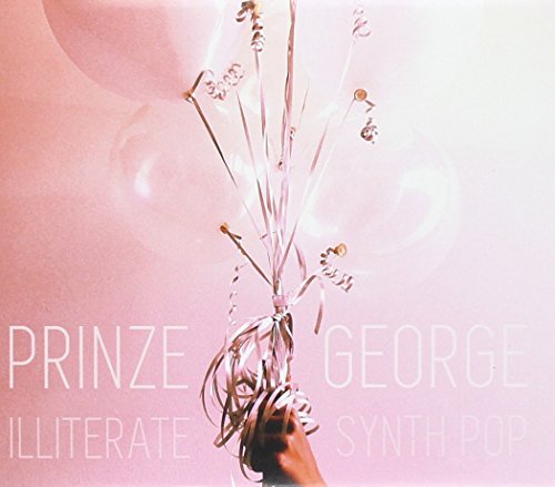 PRINZE GEORGE - ILLITERATE SYNTH POP (CD)