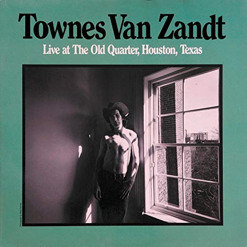 VAN ZANDT, TOWNES - LIVE AT THE OLD QUARTER, HOUSTON, TE XAS (CD)