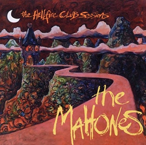 MAHONES - THE HELLFIRE CLUB SESSIONS (CD)
