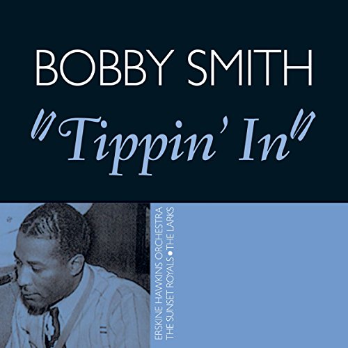 SMITH, BOBBY - TIPPIN' IN (CD)