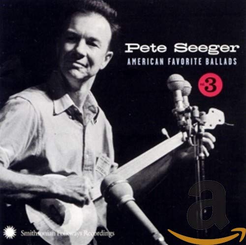 SEEGER,PETE - AMERICAN FAVORITE BALLADS 3 (CD)