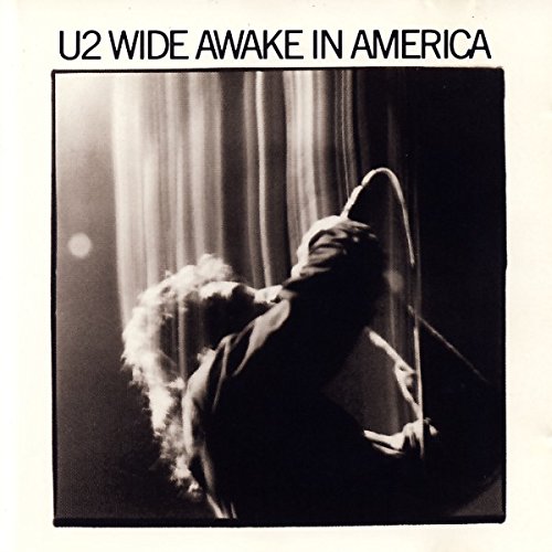 U2 - WIDE AWAKE IN AMERICA