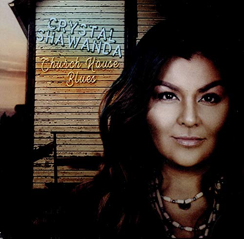 SHAWANDA, CRYSTAL - CHURCH HOUSE BLUES (CD)