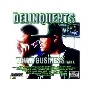 DELINQUENTS - TOWN BUSINESS (CD)