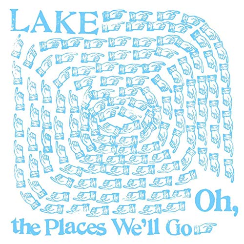 LAKE - OH THE PLACES WE'LL GO (CD)