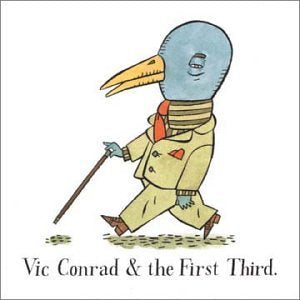 VIC CONRAD & THE FIRST THIRD - VIC CONRAD & THE FIRST THIRD (CD)