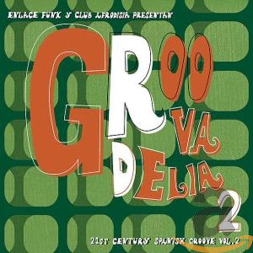 VARIOUS ARTISTS - GROOVADELIA VOLUME 2: 21ST CENTURY SPANISH GROOVE VOL. 2 (CD)