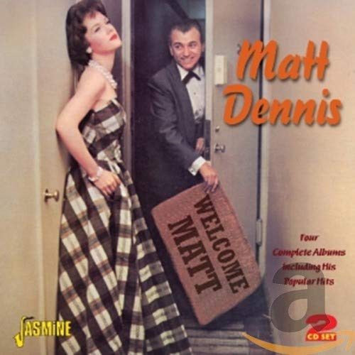 DENNIS, MATT - WELCOME MATT: FOUR COMPLETE ALBUMS (2CD) (CD)