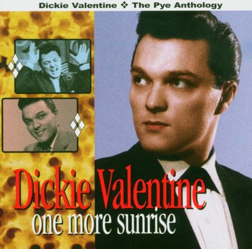 VALENTINE, DICKIE - ONE MORE SUNRISE BEST OF (CD)