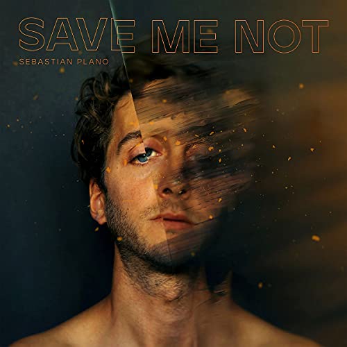 SEBASTIAN PLANO - SAVE ME NOT (VINYL)