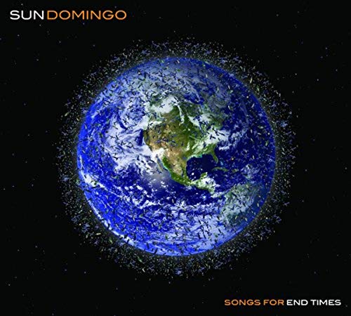 SUN COMINGO - SONGS FOR END TIMES (CD)